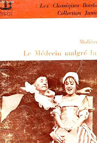 le médecin malgré lui (les classiques bordas)