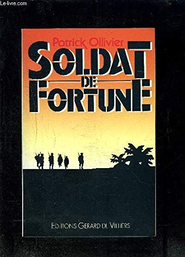 Soldat de fortune : souvenirs recueillis par Thibaut d'Oiron