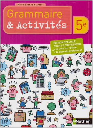 français 5e grammaire et activités spéciales : livre du professeur