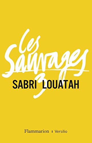 Les sauvages. Vol. 3