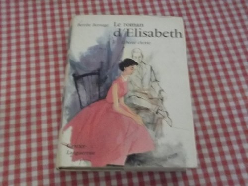 le roman d'elisabeth, tome 5. liberté chérie