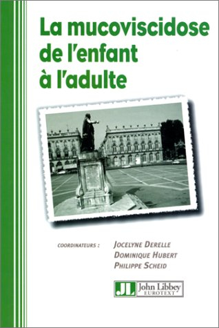 La mucoviscidose de l'enfant à l'adulte