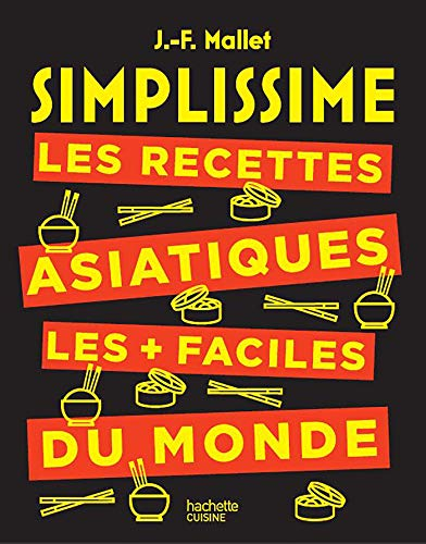 Simplissime : les recettes asiatiques les + faciles du monde