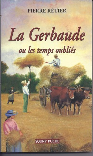 La Gerbaude ou Le temps oublié