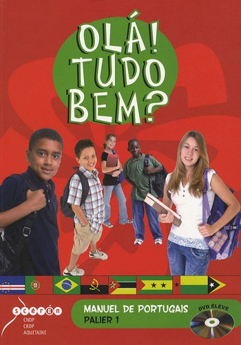 Ola ! Tudo bem ? : manuel de portugais, palier 1, niveaux A1 et A2 du CECRL