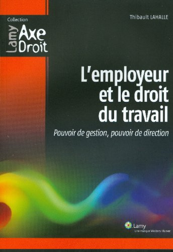 L'employeur et le droit du travail