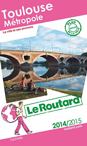 Toulouse métropole : la ville et ses environs : 2014-2015