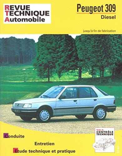 Revue technique automobile, n° 483.4. Peugeot 309 diesel et turbo D (87-91)