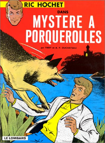 Ric Hochet. Vol. 2. Mystère à Porquerolles