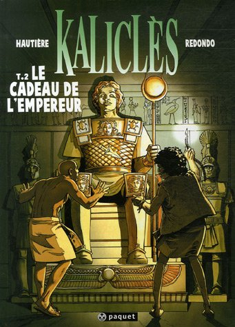 Kaliclès. Vol. 2. Le cadeau de l'empereur