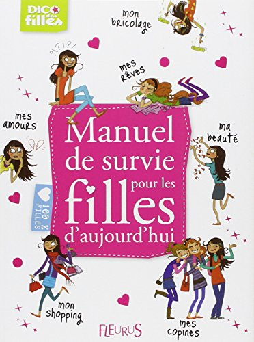Manuel de survie pour les filles d'aujourd'hui