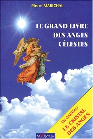 Le grand livre des anges célestes