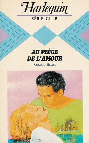 au piège de l'amour : collection : harlequin série club n, 489