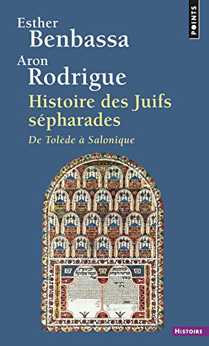 Histoire des juifs séfarades : de Tolède à Salonique