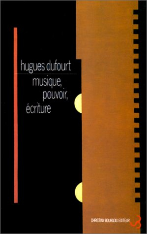 Musique, pouvoir, écriture