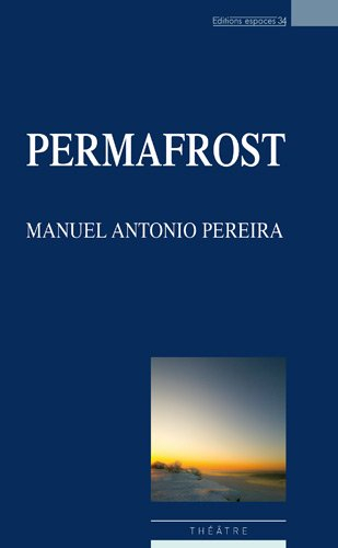 Permafrost : théâtre