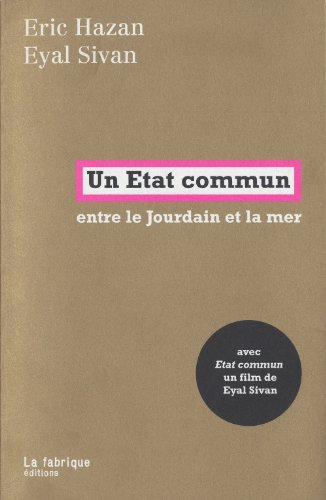 Un Etat commun : entre le Jourdain et la mer