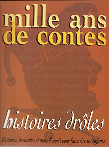 Mille ans de contes : histoires drôles