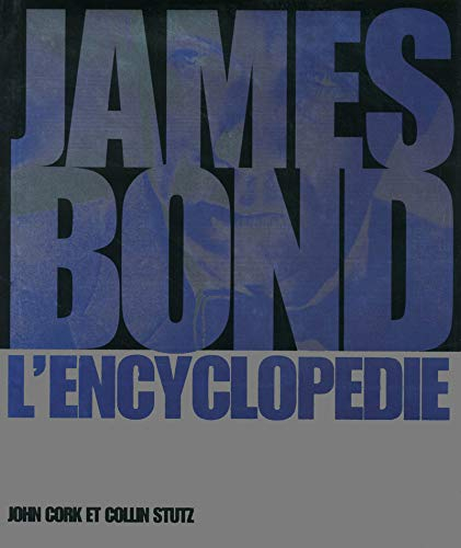 James Bond : l'encyclopédie