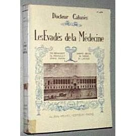 les évadés de la médecine.