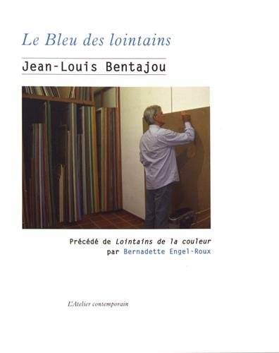 le bleu des lointains : précédé de "lointains de la couleur"