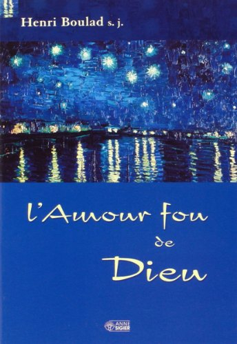 L'Amour fou de Dieu