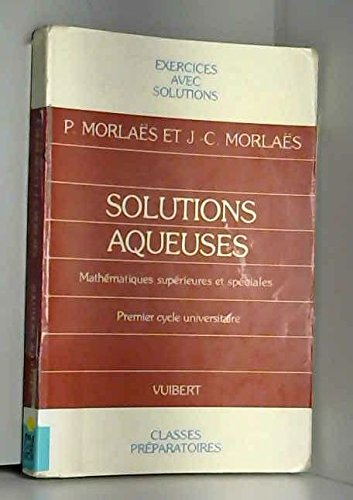 Exercices de chimie. Vol. 3. Les Solutions aqueuses