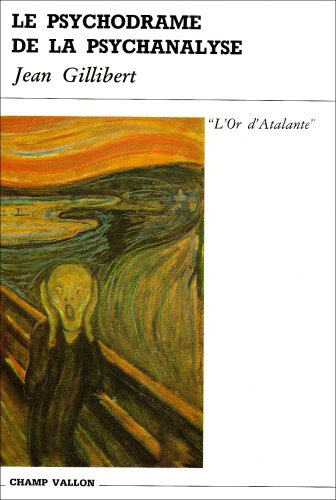 Le Psychodrame de la psychanalyse