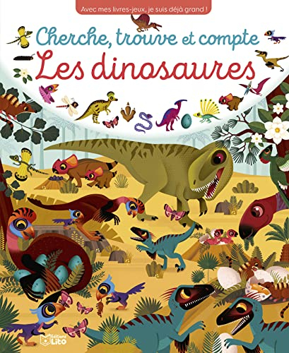 Les dinosaures : cherche, trouve et compte