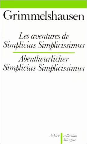 Les aventures de de Simplicius Simplicissimus. Abentheurlicher Simplicius Simplicissimus