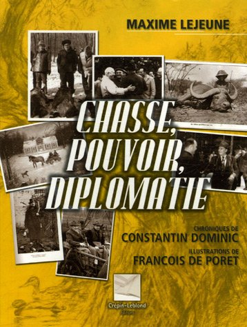 Chasse, pouvoir et diplomatie