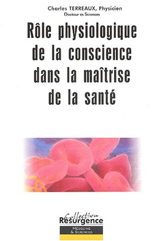 Rôle physiologique de la conscience dans la maîtrise de la santé