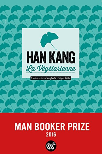 la végétarienne - man booker prize 2016