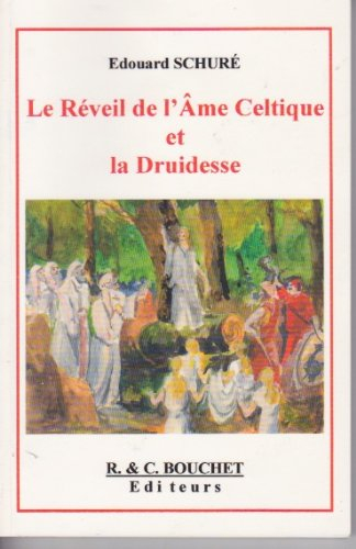 le réveil de l'Âme celtique et la druidesse