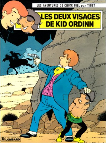 chick bill, tome 58 : les deux visages de kid ordinn