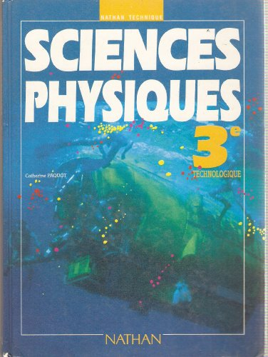 sciences physiques 3eme technologique. edition 1990