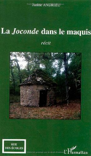 La Joconde dans le maquis : récit