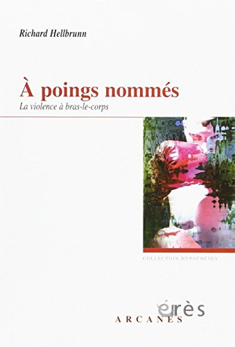 A poings nommés : la violence à bras-le-corps