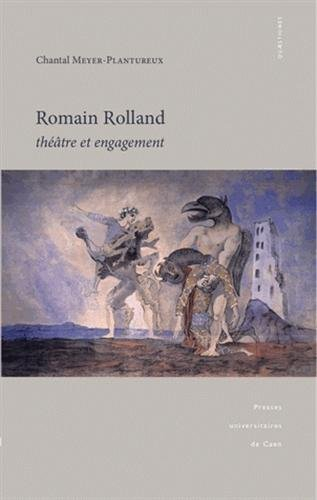 Romain Rolland : théâtre et engagement