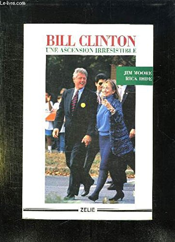 Bill Clinton : une ascension irrésistible