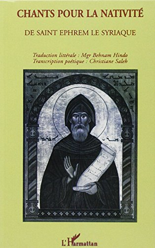 Chants pour la Nativité de saint Ephrem le Syriaque