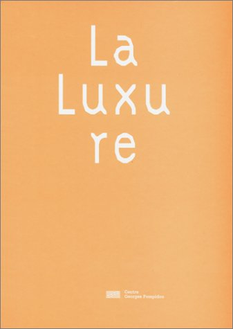 Les péchés capitaux. Vol. 5. La luxure