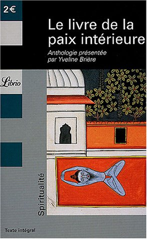 Le livre de la paix intérieure : anthologie