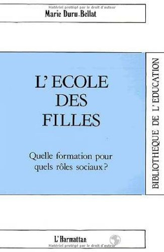 L'Ecole des filles : quelle formation pour quels rôles sociaux ?