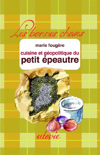 La cuisine du petit épeautre