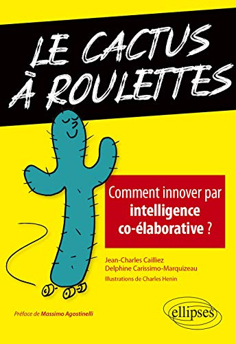 Le cactus à roulettes : comment innover par intelligence co-élaborative ?