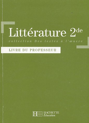 Littérature seconde : livre du professeur