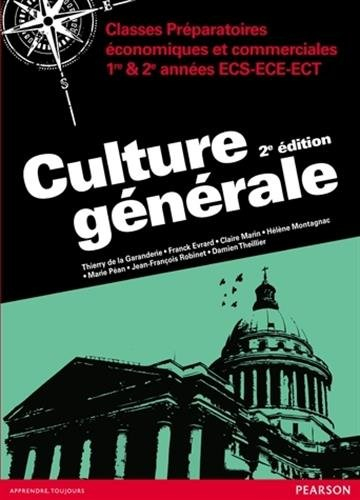 Culture générale : classes préparatoires, économiques et commerciales, 1re & 2e années ECS, ECE, ECT