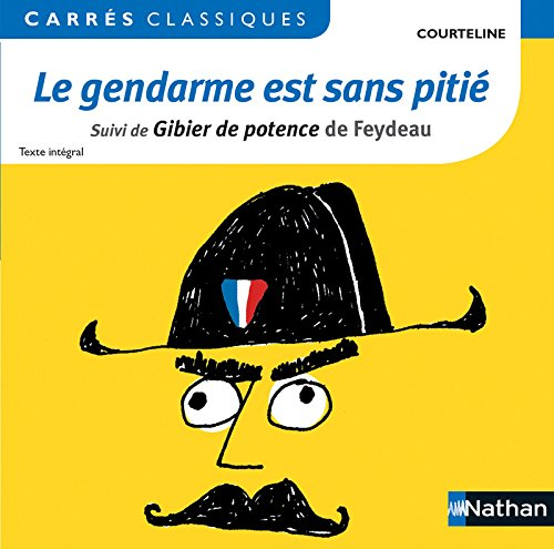 Le gendarme est sans pitié : 1899 : texte intégral. Gibier de potence