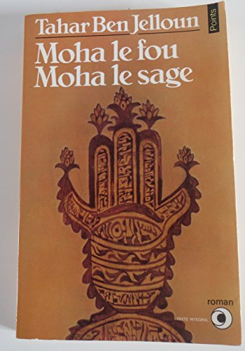 moha le fou, moha le sage